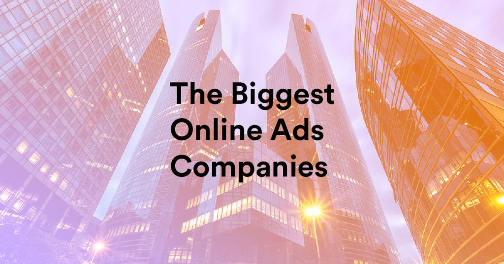 what-are-the-biggest-online-ads-companies-in-the-world-in-2021